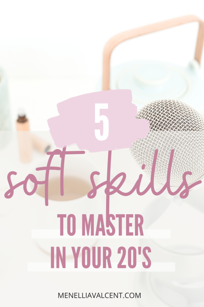 Want to level up your soft skills as you level up your life? Here are 5 starter ones to embrace.